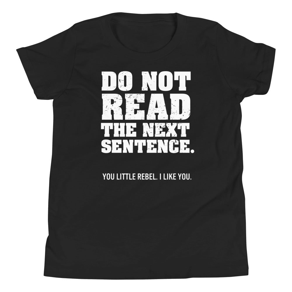 Do Not Read The Next Sentence. Kid's - Adult & Kids T-Shirts, Sweatshirts & Hoodies apparel design preview 1