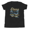 Please Don't Krill My Vibe Kid's - Adult & Kids T-Shirts, Sweatshirts & Hoodies apparel design preview 1