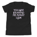 You Are Tearing Me Apart Lisa Kid's - Adult & Kids T-Shirts, Sweatshirts & Hoodies apparel design preview 1