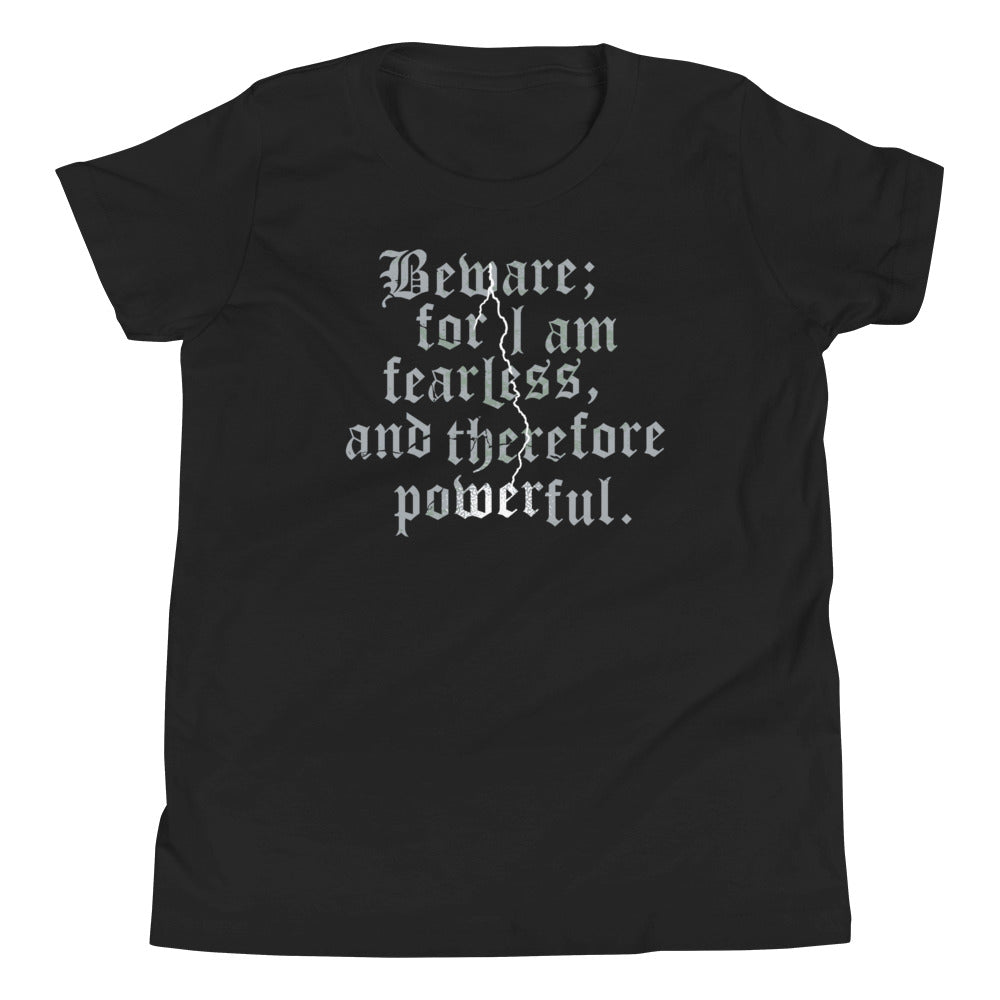 Beware; For I Am Fearless, And Therefore Powerful - Adult & Kids T-Shirts, Sweatshirts & Hoodies apparel design preview 1