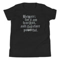 Beware; For I Am Fearless, And Therefore Powerful - Adult & Kids T-Shirts, Sweatshirts & Hoodies apparel design preview 1