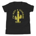 I'm Not A Hugger Kid's - Adult & Kids T-Shirts, Sweatshirts & Hoodies apparel design preview 1