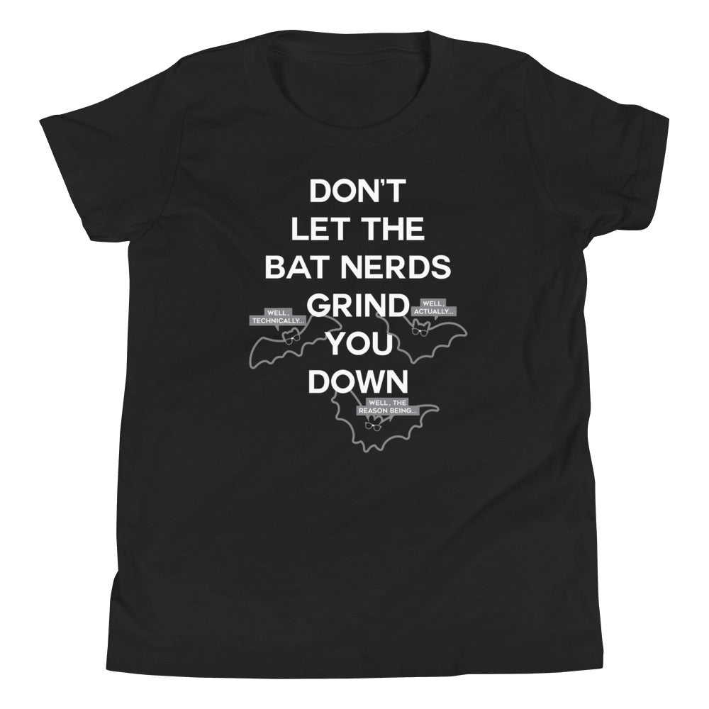 Don't Let The Bat Nerds Grind You Down Kid's - Adult & Kids T-Shirts, Sweatshirts & Hoodies apparel design preview 1