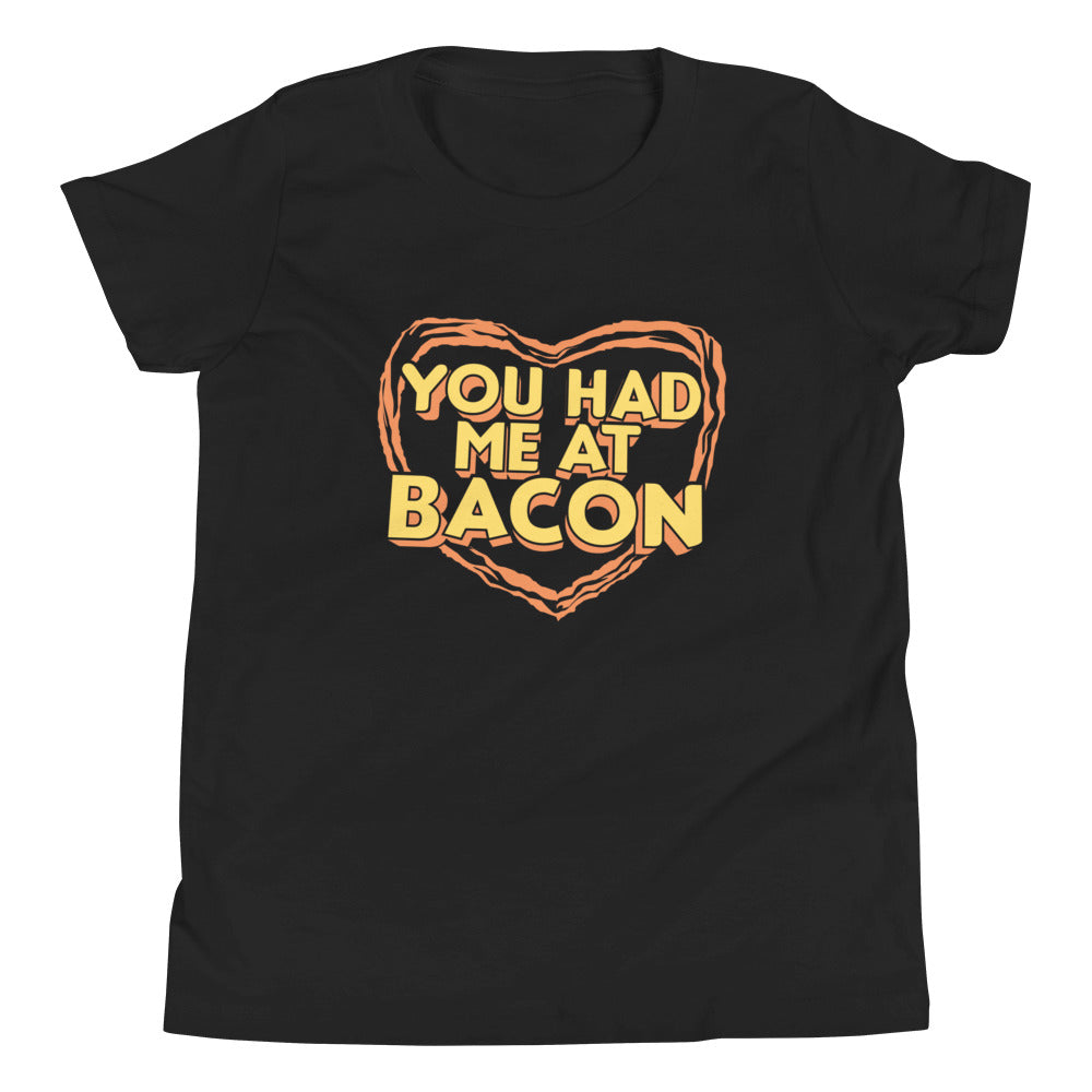 You Had Me At Bacon Kid's - Adult & Kids T-Shirts, Sweatshirts & Hoodies apparel design preview 1