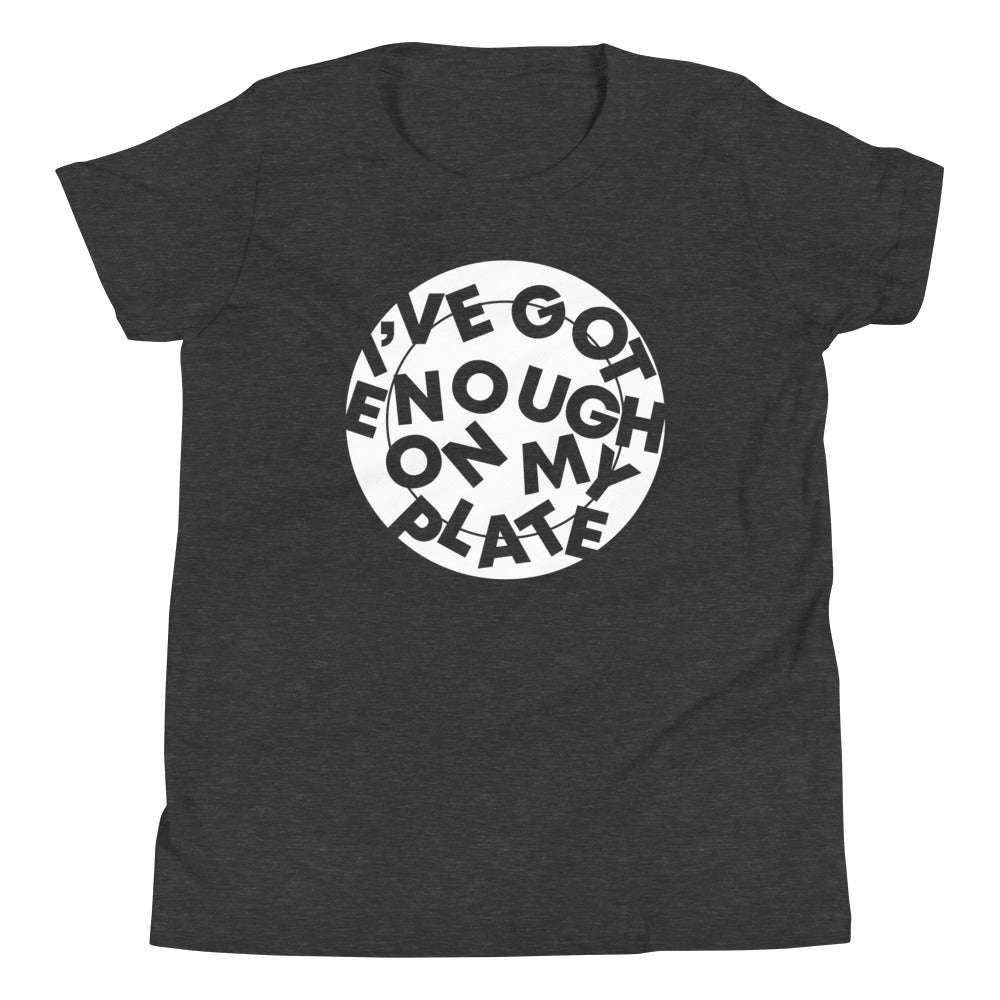 I've Got Enough On My Plate Kid's - Adult & Kids T-Shirts, Sweatshirts & Hoodies apparel design preview 1