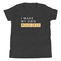 I Make My Own Rulez Kid's - Adult & Kids T-Shirts, Sweatshirts & Hoodies apparel design preview 1