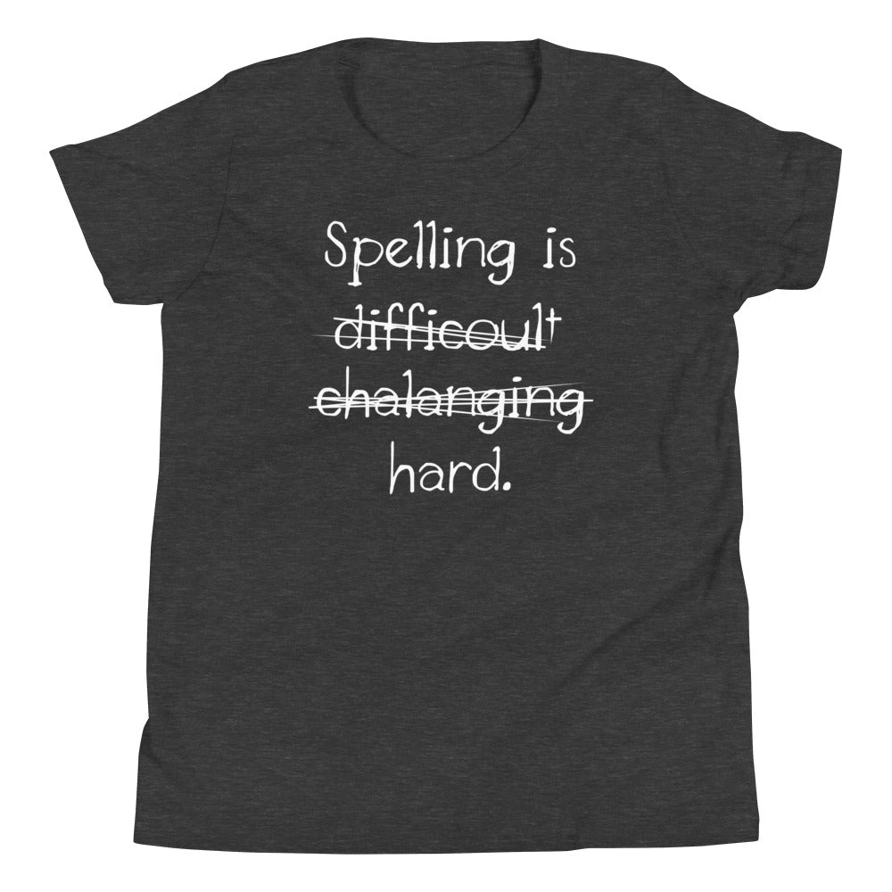 Spelling Is Hard Kid's - Adult & Kids T-Shirts, Sweatshirts & Hoodies apparel design preview 1