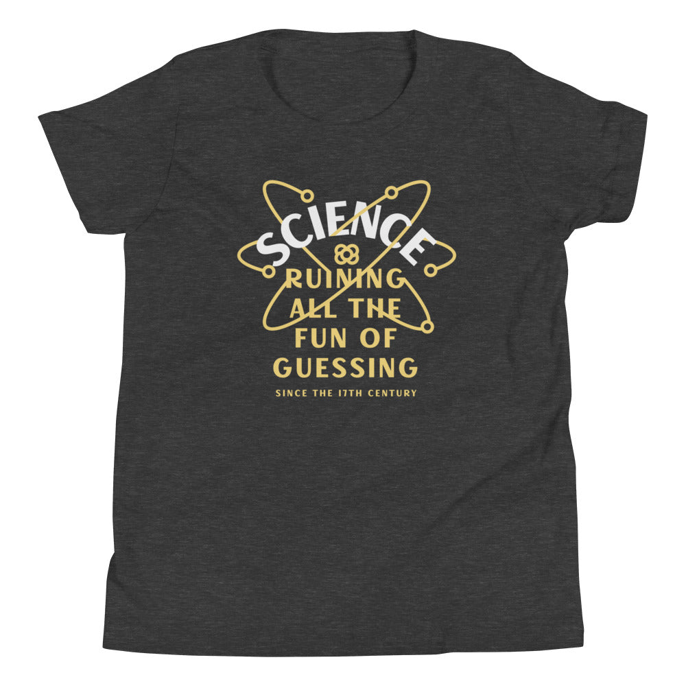 Science Ruining All The Fun Of Guessing Kid's - Adult & Kids T-Shirts, Sweatshirts & Hoodies apparel design preview 1