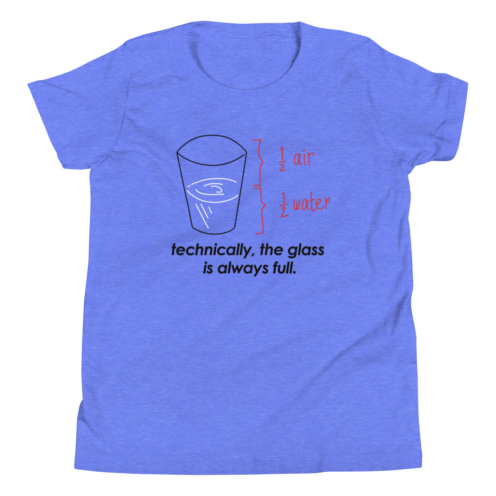 Technically, The Glass Is Always Full Kid's - Adult & Kids T-Shirts, Sweatshirts & Hoodies apparel design preview 1