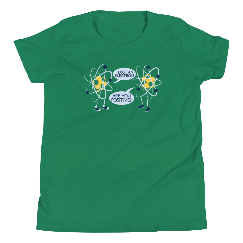 I Lost An Electron. Are You Positive? Kid's - Adult & Kids T-Shirts, Sweatshirts & Hoodies apparel design preview 1