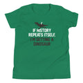 If History Repeats Itself, I'm Getting A Dinosaur - Adult & Kids T-Shirts, Sweatshirts & Hoodies apparel design preview 1