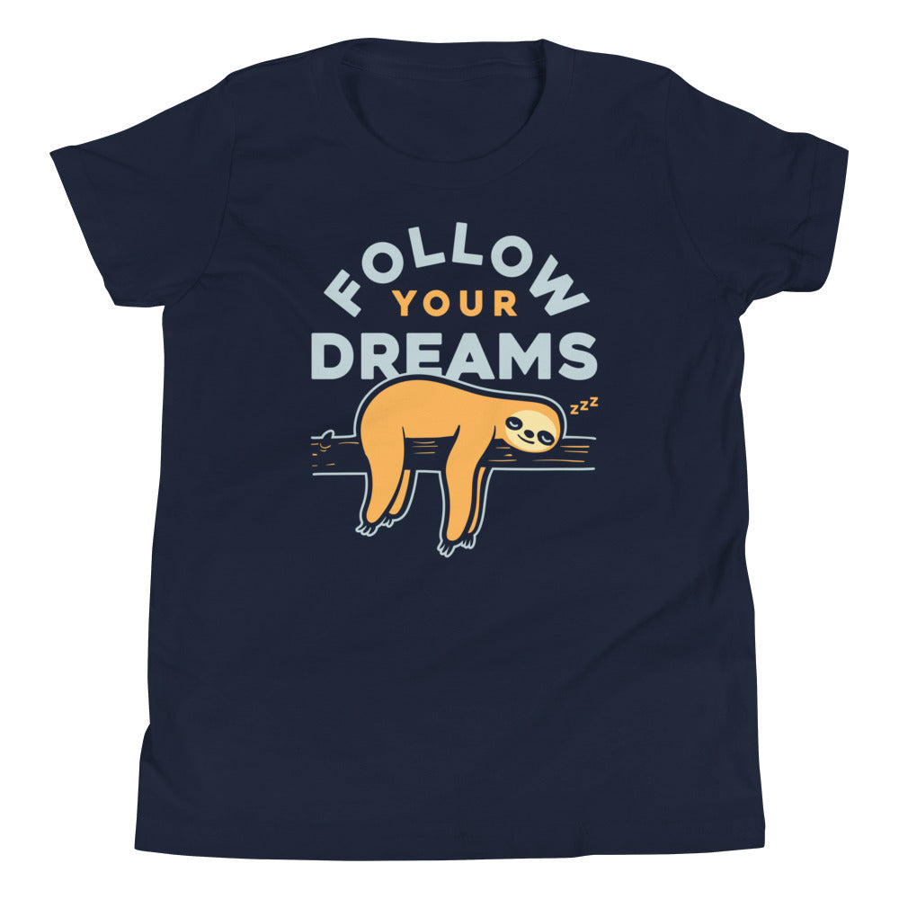 Follow Your Dreams Kid's - Adult & Kids T-Shirts, Sweatshirts & Hoodies apparel design preview 1