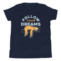 Follow Your Dreams Kid's - Adult & Kids T-Shirts, Sweatshirts & Hoodies apparel design preview 1