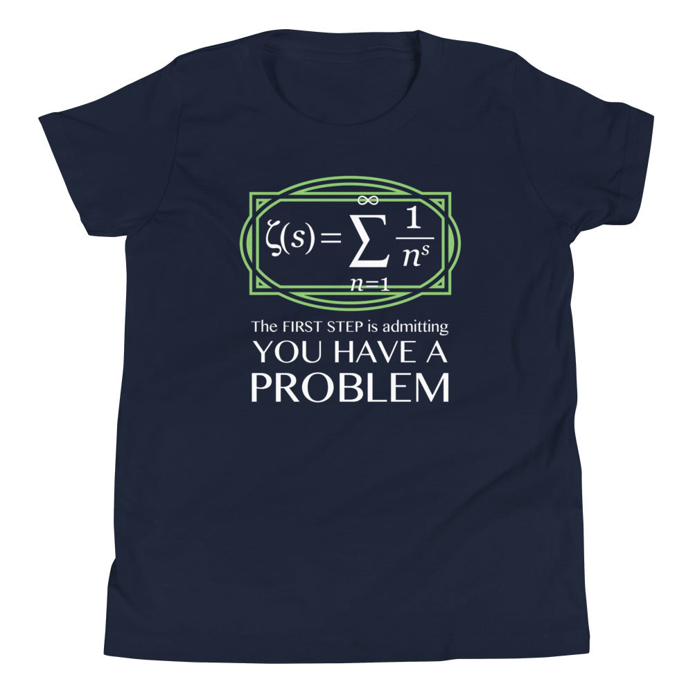 You Have A Problem Kid's - Adult & Kids T-Shirts, Sweatshirts & Hoodies apparel design preview 1