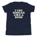I Use Similes Like A Boss Kid's - Adult & Kids T-Shirts, Sweatshirts & Hoodies apparel design preview 1
