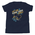 Let The Good Times Roll! Kid's - Adult & Kids T-Shirts, Sweatshirts & Hoodies apparel design preview 1