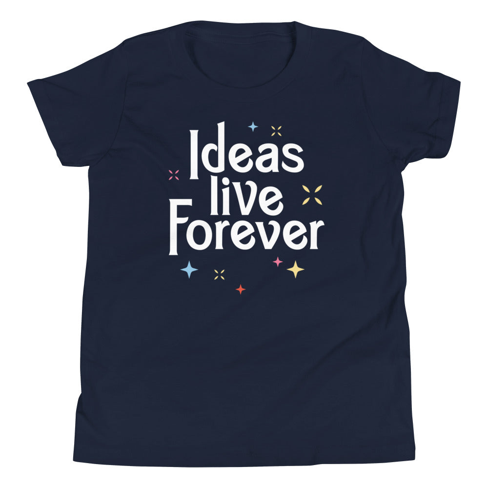 Ideas Live Forever Kid's - Adult & Kids T-Shirts, Sweatshirts & Hoodies apparel design preview 1