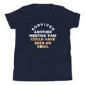 Survived Another Meeting Kid's - Adult & Kids T-Shirts, Sweatshirts & Hoodies apparel design preview 1