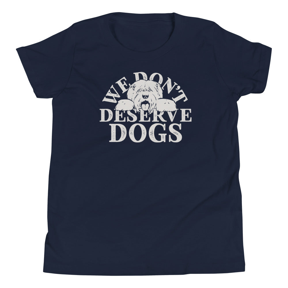 We Don't Deserve Dogs Kid's - Adult & Kids T-Shirts, Sweatshirts & Hoodies apparel design preview 1