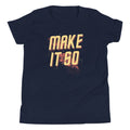 Make It So Kid's - Adult & Kids T-Shirts, Sweatshirts & Hoodies apparel design preview 1