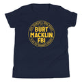 Burt Macklin, FBI Kid's - Adult & Kids T-Shirts, Sweatshirts & Hoodies apparel design preview 1