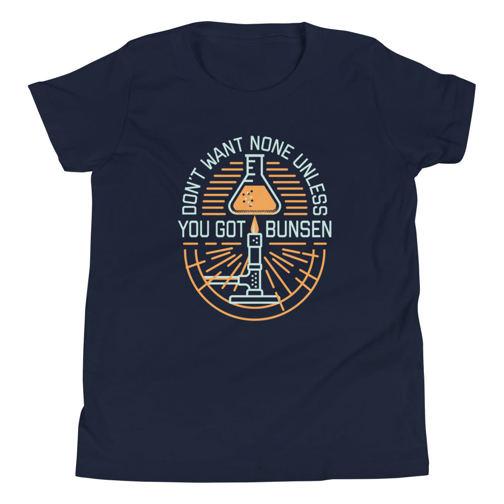 Don't Want None Unless You Got Bunsen Kid's - Adult & Kids T-Shirts, Sweatshirts & Hoodies apparel design preview 1