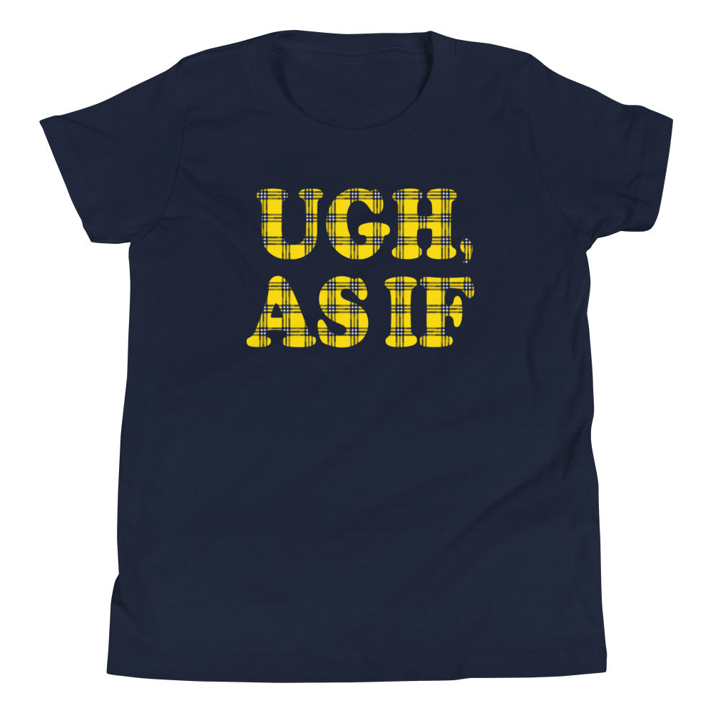 Ugh, As If Kid's - Adult & Kids T-Shirts, Sweatshirts & Hoodies apparel design preview 1
