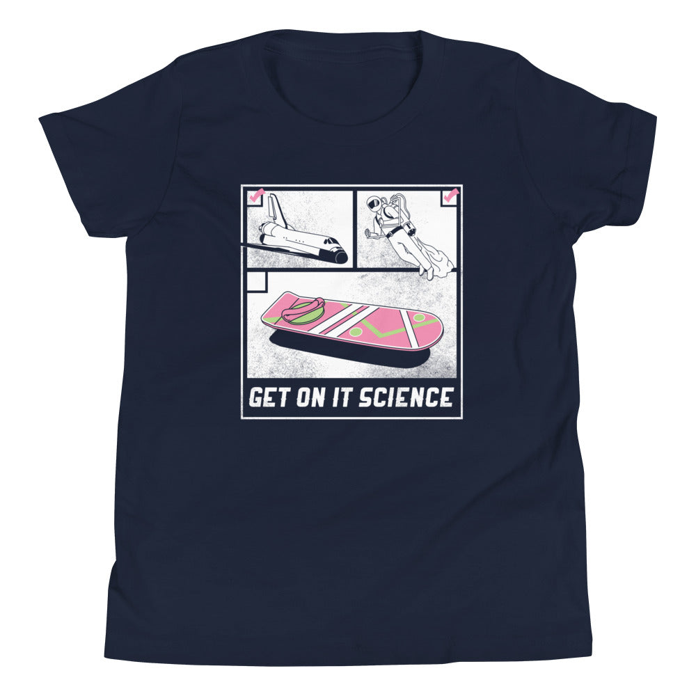 Get On It Science Kid's - Adult & Kids T-Shirts, Sweatshirts & Hoodies apparel design preview 1