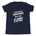 I Used To Be An Adventurer Kid's - Adult & Kids T-Shirts, Sweatshirts & Hoodies apparel design preview 1