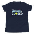 The Kitchen Is Closed Kid's - Adult & Kids T-Shirts, Sweatshirts & Hoodies apparel design preview 1