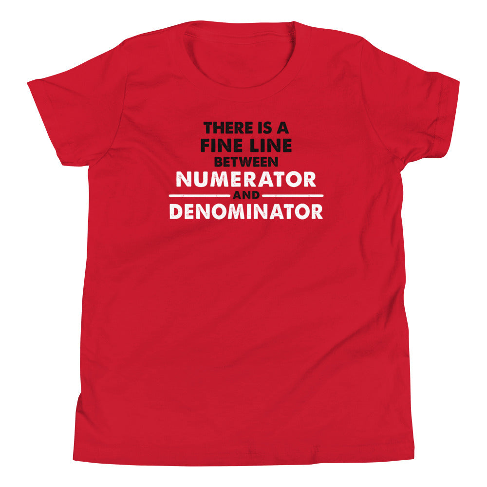 There Is A Fine Line Between Numerator And - Adult & Kids T-Shirts, Sweatshirts & Hoodies apparel design preview 1