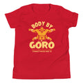 Body By Goro Kid's - Adult & Kids T-Shirts, Sweatshirts & Hoodies apparel design preview 1
