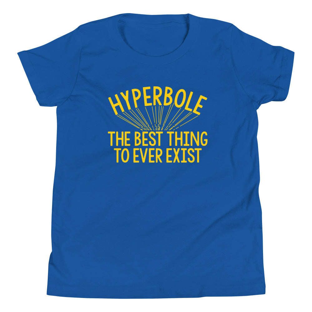 Hyperbole The Best Thing To Ever Exist Kid's - Adult & Kids T-Shirts, Sweatshirts & Hoodies apparel design preview 1