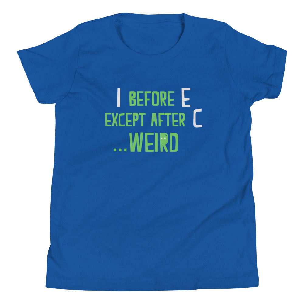 I Before E Except After C Kid's - Adult & Kids T-Shirts, Sweatshirts & Hoodies apparel design preview 1